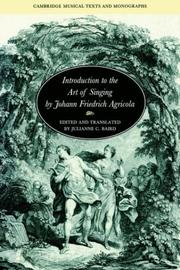Cover of: Introduction to the Art of Singing by Johann Friedrich Agricola (Cambridge Musical Texts and Monographs)