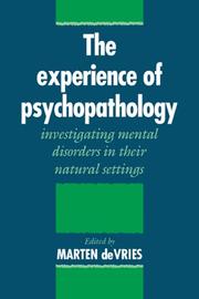 Cover of: The Experience of Psychopathology: Investigating Mental Disorders in their Natural Settings