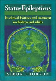 Cover of: Status Epilepticus: Its Clinical Features and Treatment in Children and Adults