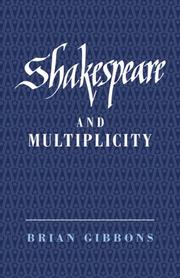 Cover of: Shakespeare and Multiplicity | Brian Gibbons