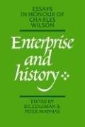 Cover of: Enterprise and History: Essays in Honour of Charles Wilson
