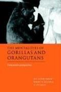 Cover of: The Mentalities of Gorillas and Orangutans by 