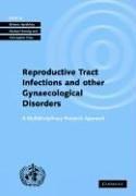 Cover of: Investigating Reproductive Tract Infections and Other Gynaecological Disorders: A Multidisciplinary Research Approach