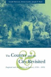 Cover of: The Country and the City Revisited: England and the Politics of Culture, 15501850
