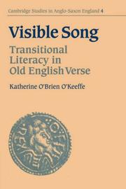 Cover of: Visible Song: Transitional Literacy in Old English Verse (Cambridge Studies in Anglo-Saxon England)