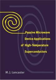 Cover of: Passive Microwave Device Applications of High-Temperature Superconductors | M. J. Lancaster