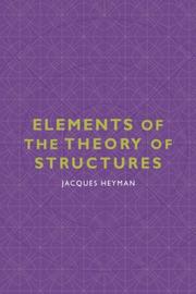 Cover of: Elements of the Theory of Structures