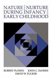 Cover of: Nature and Nurture during Infancy and Early Childhood