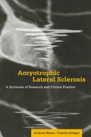Cover of: Amyotrophic Lateral Sclerosis: A Synthesis of Research and Clinical Practice