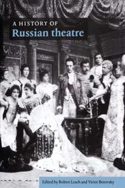 Cover of: A History of Russian Theatre by Robert Leach, Victor Borovsky