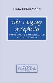 Cover of: The Language of Sophocles: Communality, Communication and Involvement (Cambridge Classical Studies)