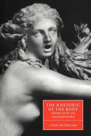 Cover of: The Rhetoric of the Body from Ovid to Shakespeare (Cambridge Studies in Renaissance Literature and Culture)