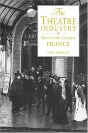 Cover of: The Theatre Industry in Nineteenth-Century France by Frederic William John Hemmings