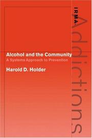 Cover of: Alcohol and the Community by Harold D. Holder