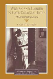 Cover of: Women and Labour in Late Colonial India by Samita Sen
