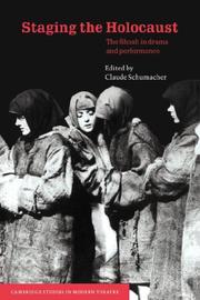 Cover of: Staging the Holocaust by Claude Schumacher