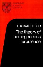 Cover of: The theory of homogeneous turbulence