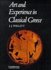 Cover of: Art and experience in classical Greece by J. J. Pollitt