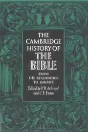 The Cambridge History of the Bible by Peter R. Ackroyd, Christopher Francis Evans