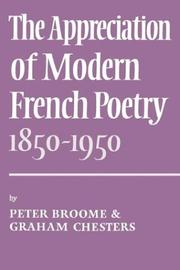 The appreciation of modern French poetry (1850-1950) by Peter Broome