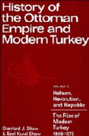 Cover of: History of the Ottoman Empire and Modern Turkey: Volume II: Reform, Revolution, and Republic: The Rise of Modern Turkey, 1808-1975
