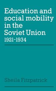 Cover of: Education and social mobility in the Soviet Union, 1921-1934