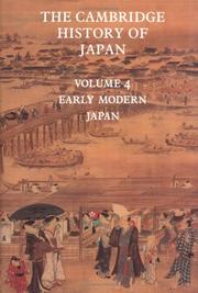 Cover of: The Cambridge History of Japan Volume 4 (Early Modern Japan) (The Cambridge History of Japan)