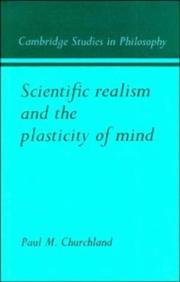 Cover of: Scientific realism and the plasticity of mind