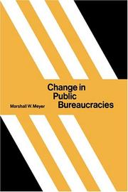 Cover of: Change in public bureaucracies