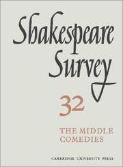 Cover of: Shakespeare Survey 32 The Middle Comedies : An Annual Survey of Shakespearian Study and Production