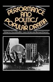 Cover of: Performance and Politics in Popular Drama: Aspects of Popular Entertainment in Theatre, Film and Television, 18001976