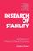 Cover of: In Search of Stability