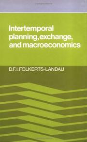 Cover of: Intertemporal planning, exchange, and macroeconomics by D. F. I. Folkerts-Landau