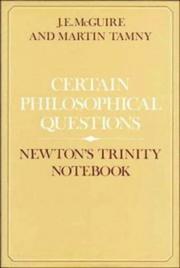 Cover of: Certain philosophical questions: Newton's Trinity notebook