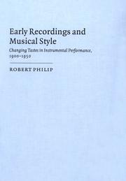 Early recordings and musical style by Philip, Robert.