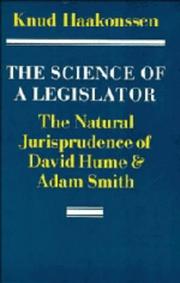 Cover of: The science of a legislator by Knud Haakonssen
