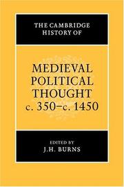 Cover of: The Cambridge history of medieval political thought c. 350-c. 1450 by edited by J.H. Burns.