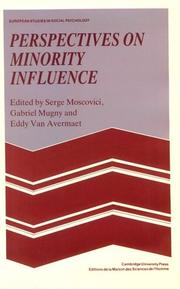 Perspectives on minority influence by Serge Moscovici, Gabriel Mugny