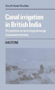 Cover of: Canal irrigation in British India by Ian Stone