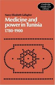 Cover of: Medicine and power in Tunisia, 1780-1900