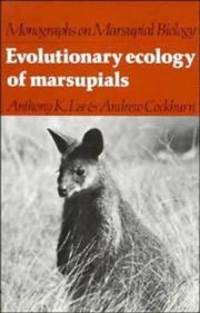 Cover of: Evolutionary ecology of marsupials | Anthony K. Lee