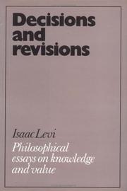 Cover of: Decisions and revisions: philosophical essays on knowledge and value