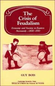 Cover of: The crisis of feudalism by Guy Bois