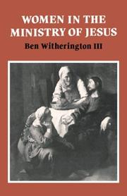 Women in the ministry of Jesus by Ben Witherington