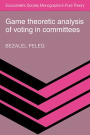 Cover of: Game theoretic analysis of voting in committees