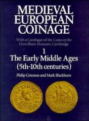 Medieval European Coinage by Philip Grierson