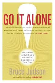 Cover of: Go It Alone! by Bruce Judson