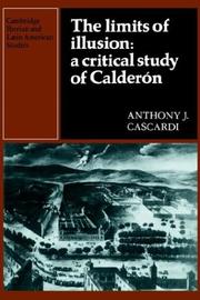 Cover of: The limits of illusion: a critical study of Calderón