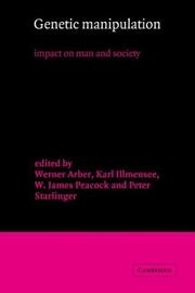 Cover of: Genetic manipulation: impact on man and society