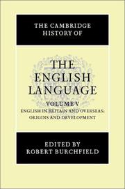 Cover of: The Cambridge History of the English Language, Vol. 5: English in Britain and Overseas: Origins and Development